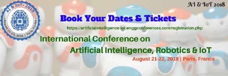 International Conference on Artificial Intelligence, Robotics & IoT